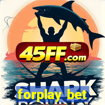 forplay bet
